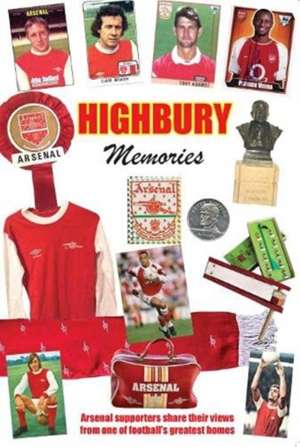 HIGHBURY MEMORIES de Tony McDonald