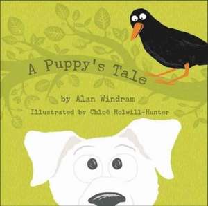 A Puppy's Tale de Alan Windram