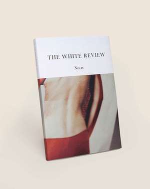 The White Review No. 11 de Ben Eastham