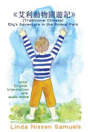 (Traditional Chinese) Elly's Adventure in the Animal Park de Linda Nissen Samuels