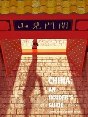 Ruffle, C: China, an Insider's Guide de Chris Ruffle