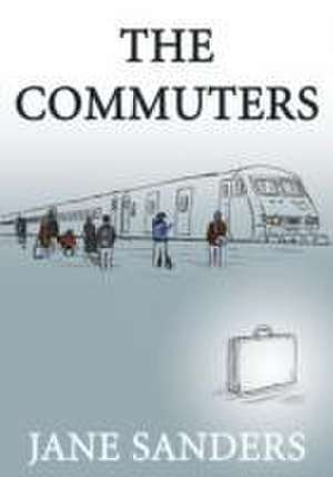 The Commuters de Jane Sanders