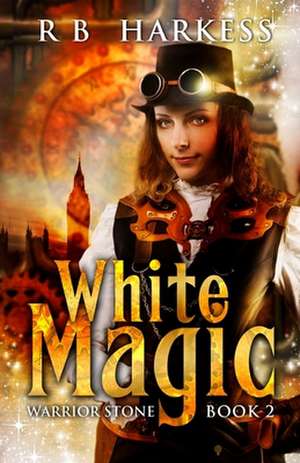 White Magic de R. B. Harkess