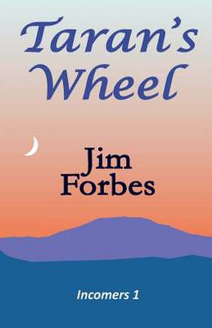 Taran's Wheel de Jim Forbes