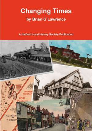 Changing Times de Brian G Lawrence