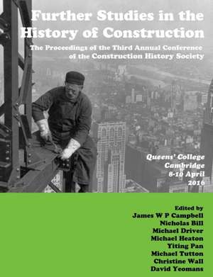 Further Studies in the History of Construction de James Campbell