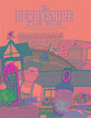 The Derbyshire Cook Book de Adelle Draper