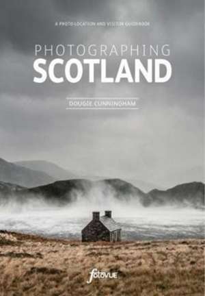Explore and Discover Scotland de Dougie Cunningham