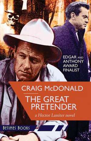 The Great Pretender de Craig McDonald