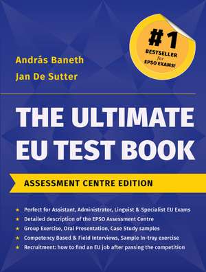 The Ultimate EU Test Book, Assessment Centre Edition de András BANETH