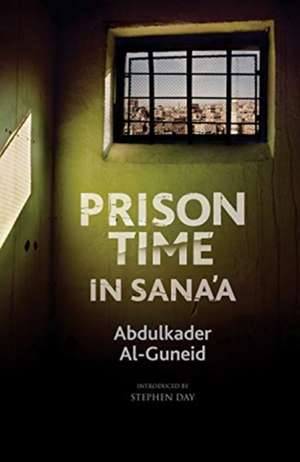 Prison Time in Sana'a de Abdulkader Al-Guneid