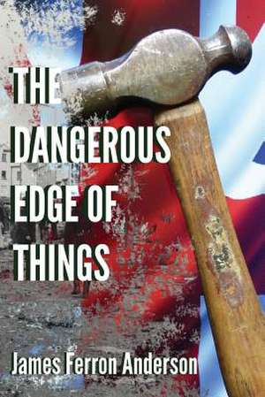 The Dangerous Edge of Things