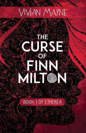 The Curse of Finn Milton