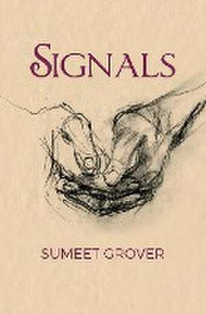 Signals de Sumeet Grover