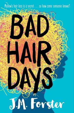 Bad Hair Days de J M Forster