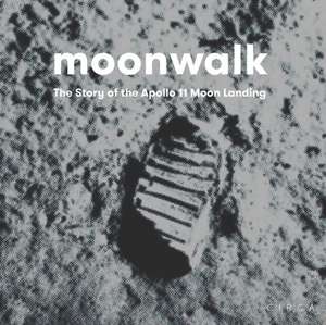 Moonwalk: The Story of the Apollo 11 Moon Landing de David Jenkins