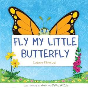 Fly my little Buttefly de Lubna Kharusi