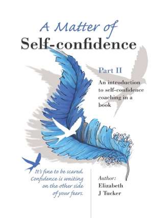 A Matter of Self-Confidence - Part II de Elizabeth J. Tucker