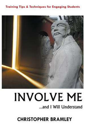 Involve Me de Christopher Bramley