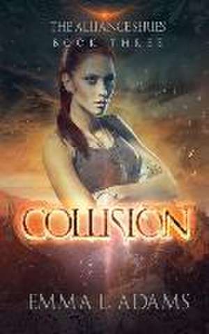 Collision de Emma L Adams