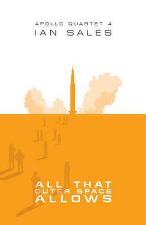 All That Outer Space Allows de Ian Sales