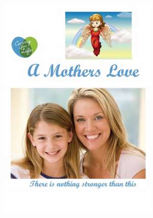 A Mother's Love de Alan D H Moyes