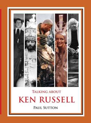 Talking about Ken Russell