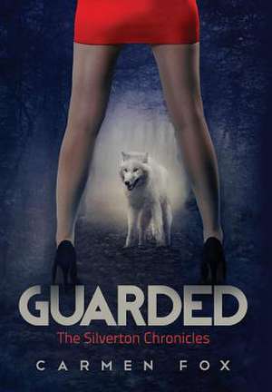 Guarded de Carmen Fox