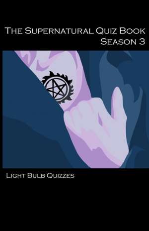 The Supernatural Quiz Book Season 3