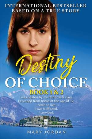 Destiny of Choice de Mary Jordan