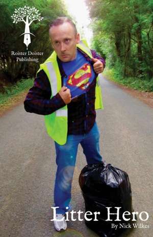 Litter Hero de Nick Wilkes