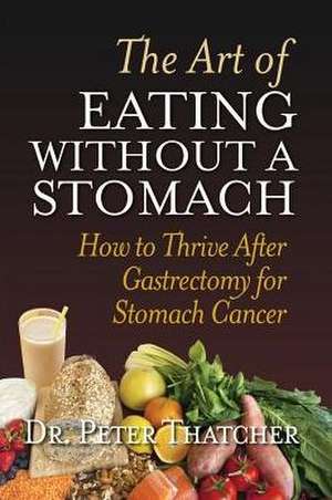 The Art of Eating Without a Stomach