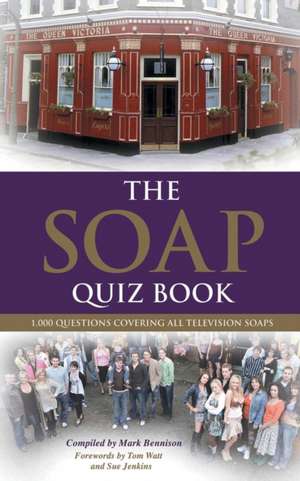 The Soap Quiz Book de Mark Bennison