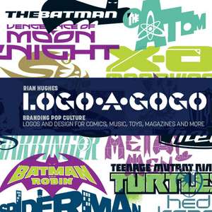 Logo-A-Gogo: Branding Pop Culture de Grant Morrison