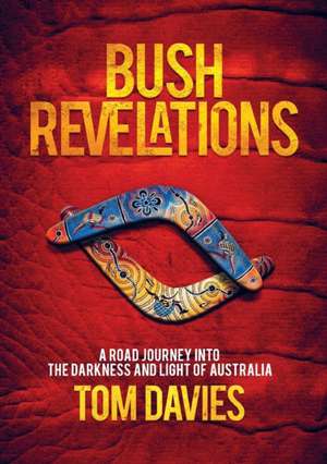 Bush Revelations de Tom Davies