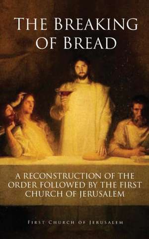 THE BREAKING OF BREAD