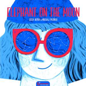 Elephant on the Moon de Gosia Herba