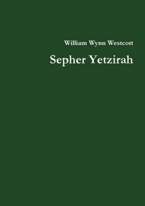 Sepher Yetzirah de William Wynn Westcott