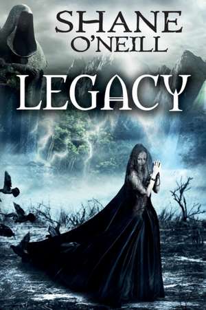 Legacy de Shane O'Neill