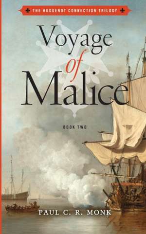 Voyage of Malice de Paul C. R. Monk