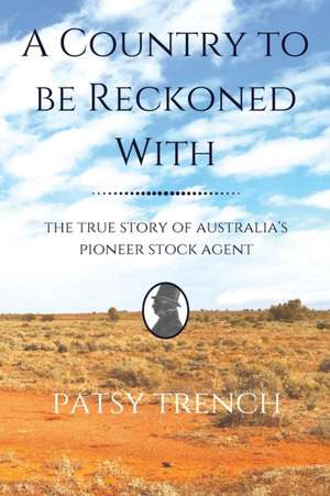 A Country To Be Reckoned With de Patsy Trench