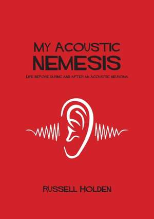 My Acoustic Nemesis de Russell K Holden