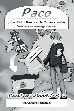 Paco y Los Estudiantes de Intercambio, Vol. 1 (Teacher Book)