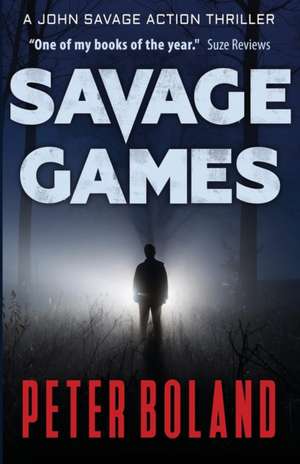 Savage Games de Peter Boland