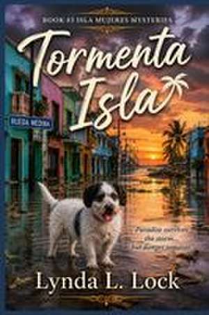 Tormenta Isla de Lynda L Lock