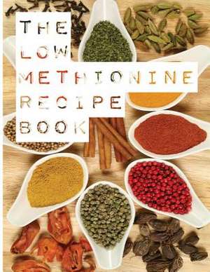 The Low Methionine Recipe Book de Maynard Jansen