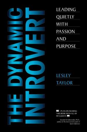 The Dynamic Introvert de Lesley Taylor