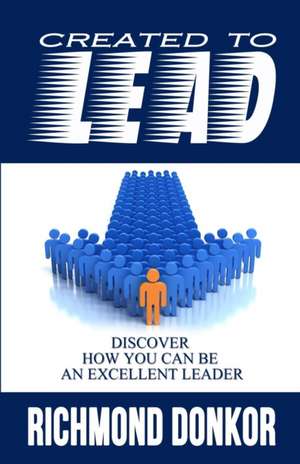 Created to Lead de Richmond Donkor