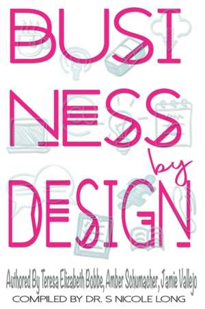 Business By Design de Teresa Elizabeth Bobbe