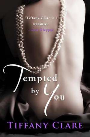 Tempted by You de Tiffany Clare